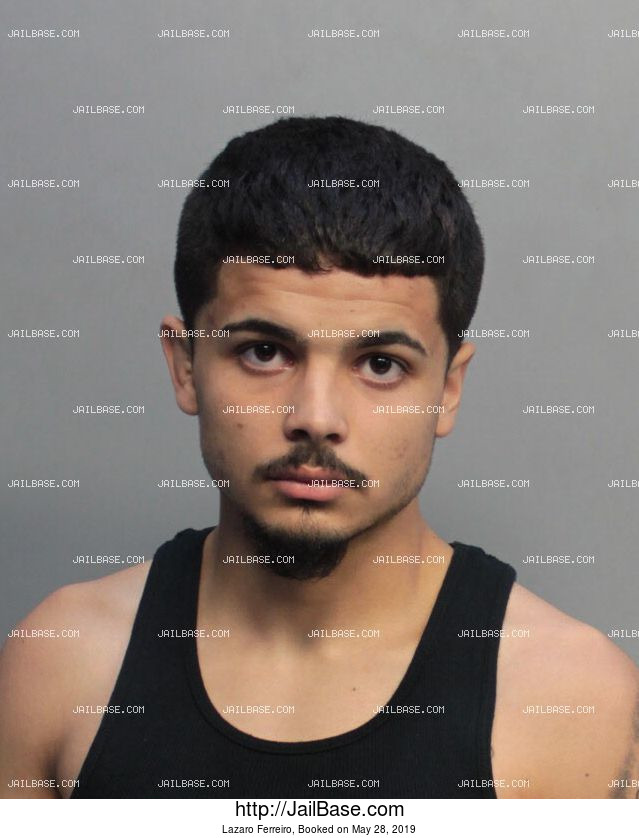 Lazaro Ferreiro | Arrested on May 28, 2019 | JailBase