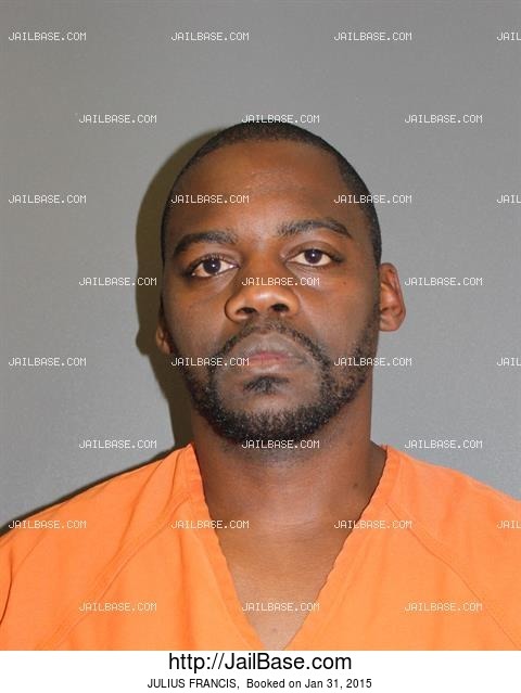 JULIUS FRANCIS | Arrested on Jan. 31, 2015 | JailBase