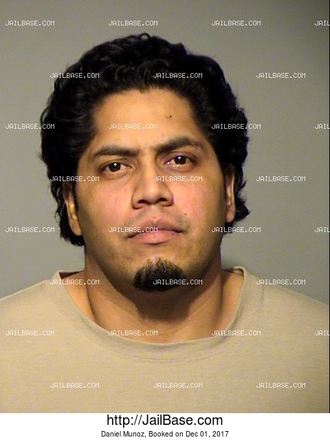 DANIEL MUNOZ | Arrested on Dec. 01, 2017 | JailBase